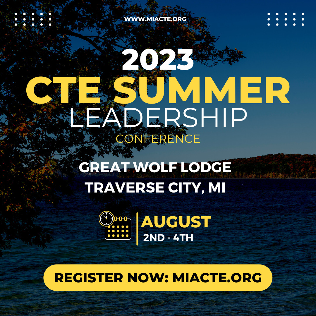 Michigan CTE Summer Leadership Conference 2023